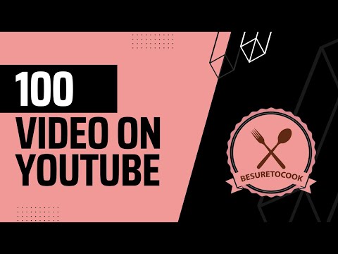 100th Video On YouTube!!! *COOKING VIDEOS ON YOUTUBE* – Besuretocook Recipe