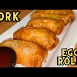 ORIGINAL Pork Fried Egg Rolls Recipe  | Take-out Recipe – Besuretocook Recipe