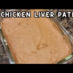 American Chicken Liver Pate: Homemade Recipe – Besuretocook Recipe