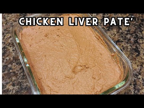 American Chicken Liver Pate: Homemade Recipe – Besuretocook Recipe