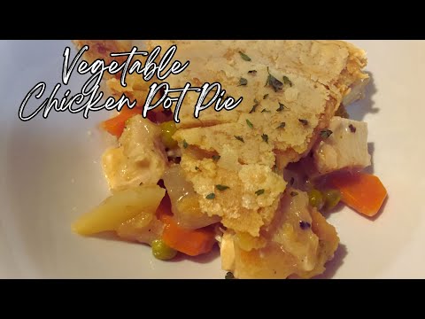 How To Make A Vegetable Pot Pie with Chicken Recipe From Home – Besuretocook Recipe