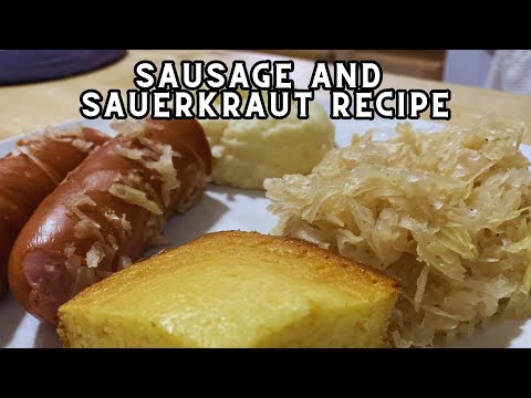 Easy and Simple Sausage and Sauerkraut Recipe | Easy Meal For Dinner