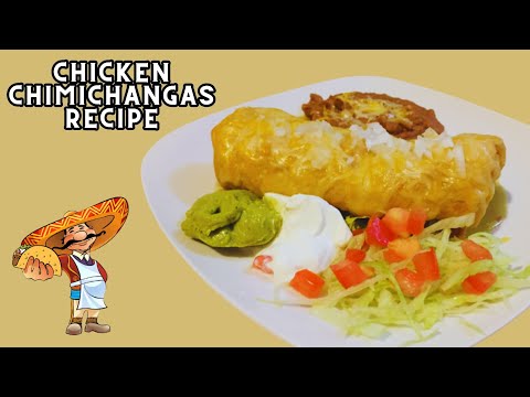 Chicken Chimichangas | Quick & Easy Chicken Chimichanga Recipe