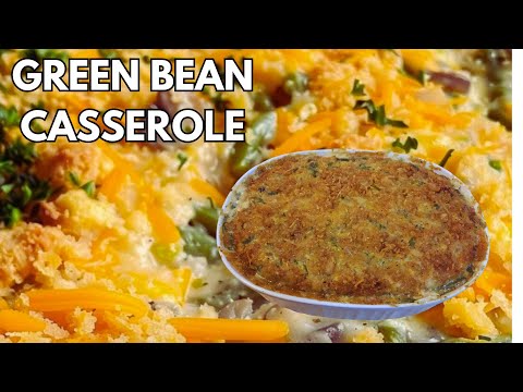 How To Make Green Bean Casserole | Easy Side Dish Recipe – Besuretocook Recipe