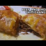 BEST Beef and Cheese CHIMICHANGA Recipe – Besuretocook Recipe