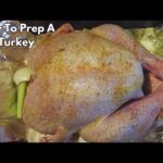 How to Prep a Turkey for the Oven | Easy Thanksgiving & Christmas Tips – Besuretocook Recipe